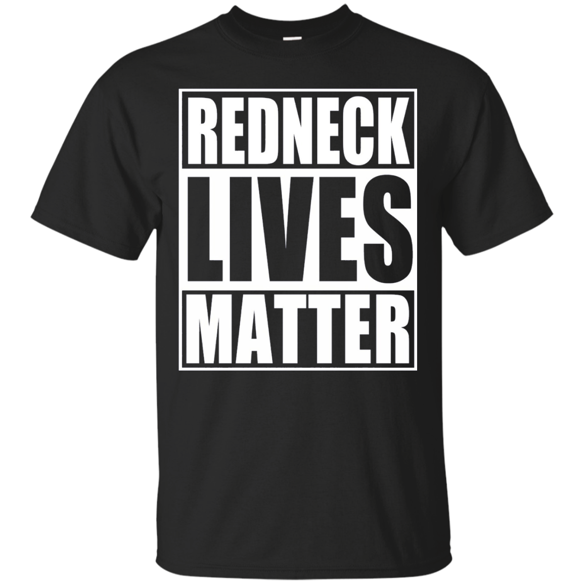 Redneck Lives Matter Funny Sayings T Shirt