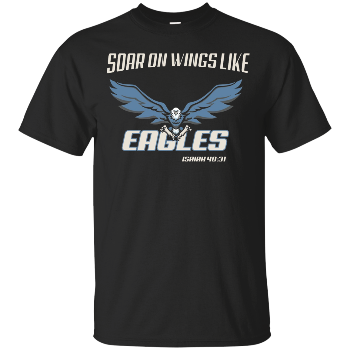 Soar on Wings Like Eagles Bible Christian - Unisex T Shirt