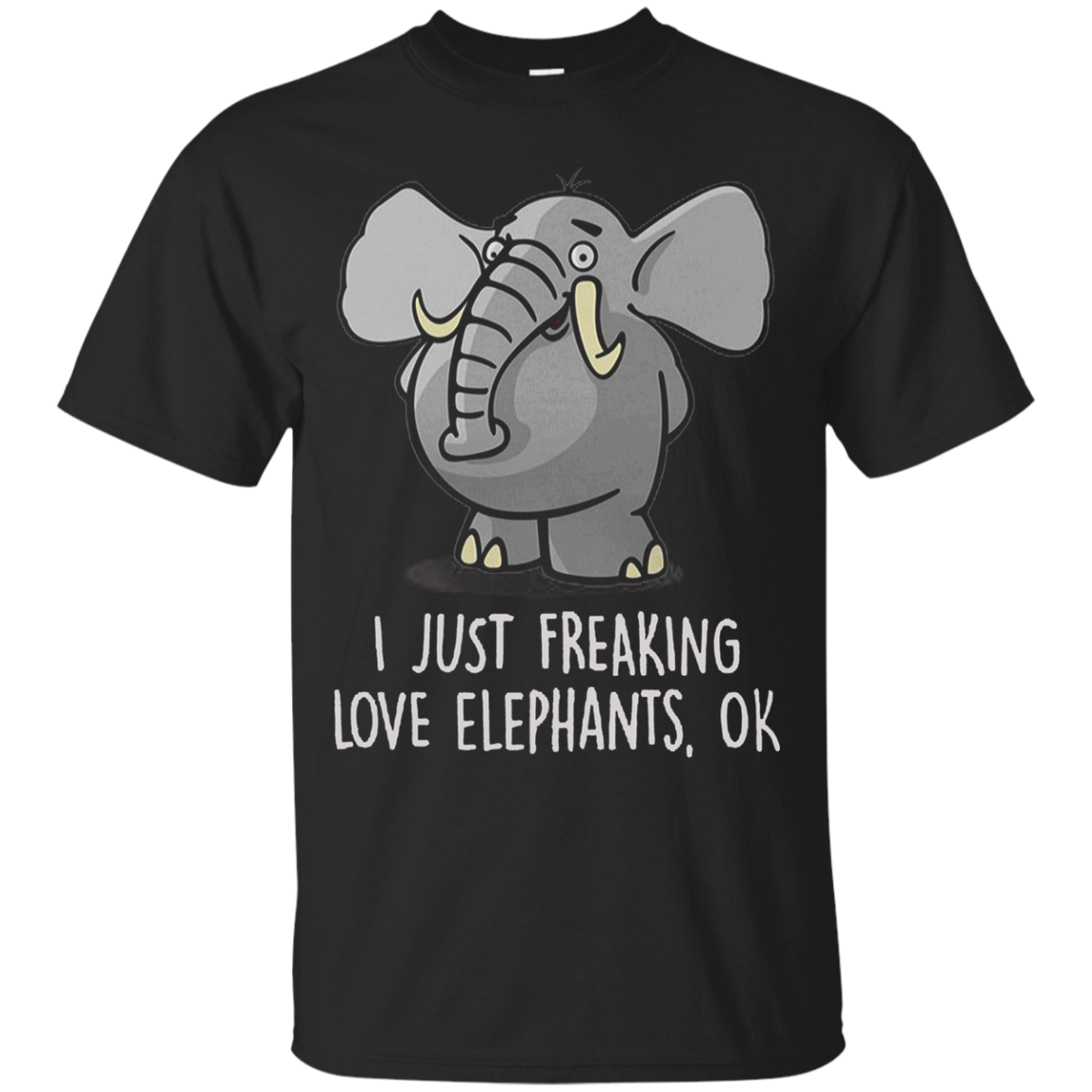 I just freaking love elephants ok T-Shirt