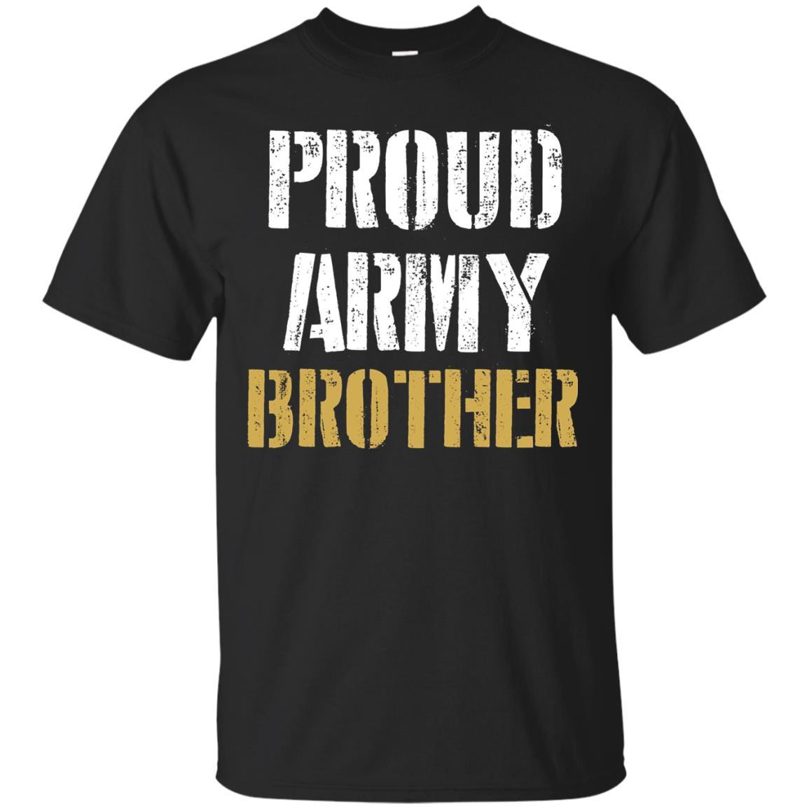 Proud Army Brother Shirt - Best Gift for Army Brother Shirt