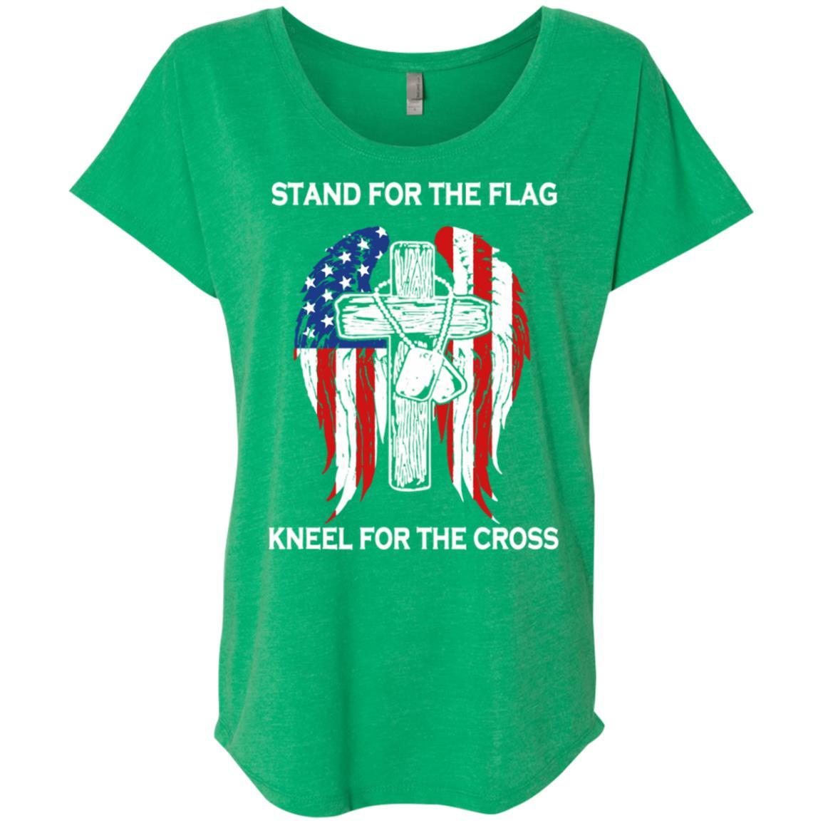 Stand For The Flag Kneel For The Cross - Ladies' Triblend Dolman Sleeve Style / Color / Size