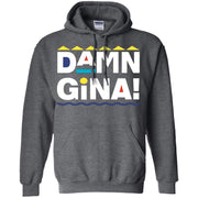 Damn Gina – Pullover Hoodie