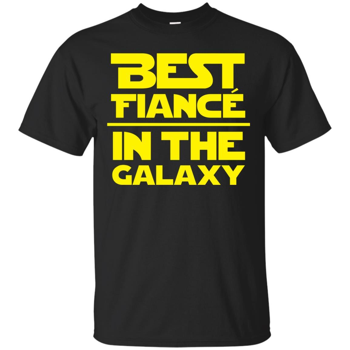 Best Fiance In The Galaxy Wars T-Shirt - Star Gift