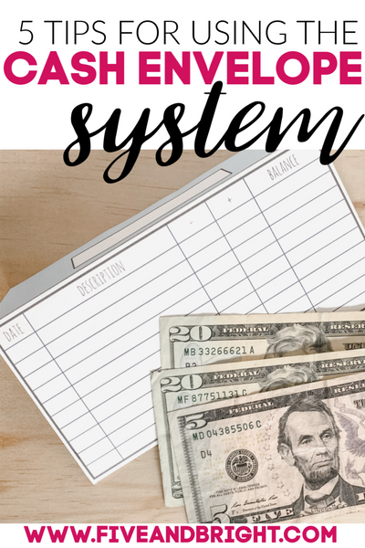 5 TIPS FOR USING THE CASH ENVELOPE SYSTEM