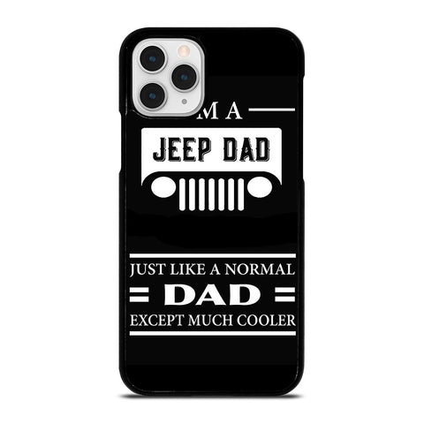 Jeep Dad Quote Iphone 11 Pro Max Case Best Custom Phone Cover