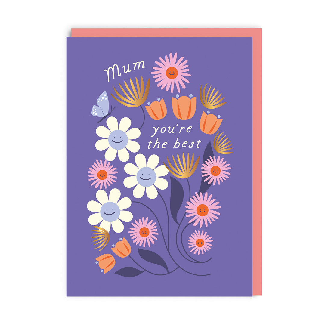 Mum You’re The Best Flowers Mother’s Day Card