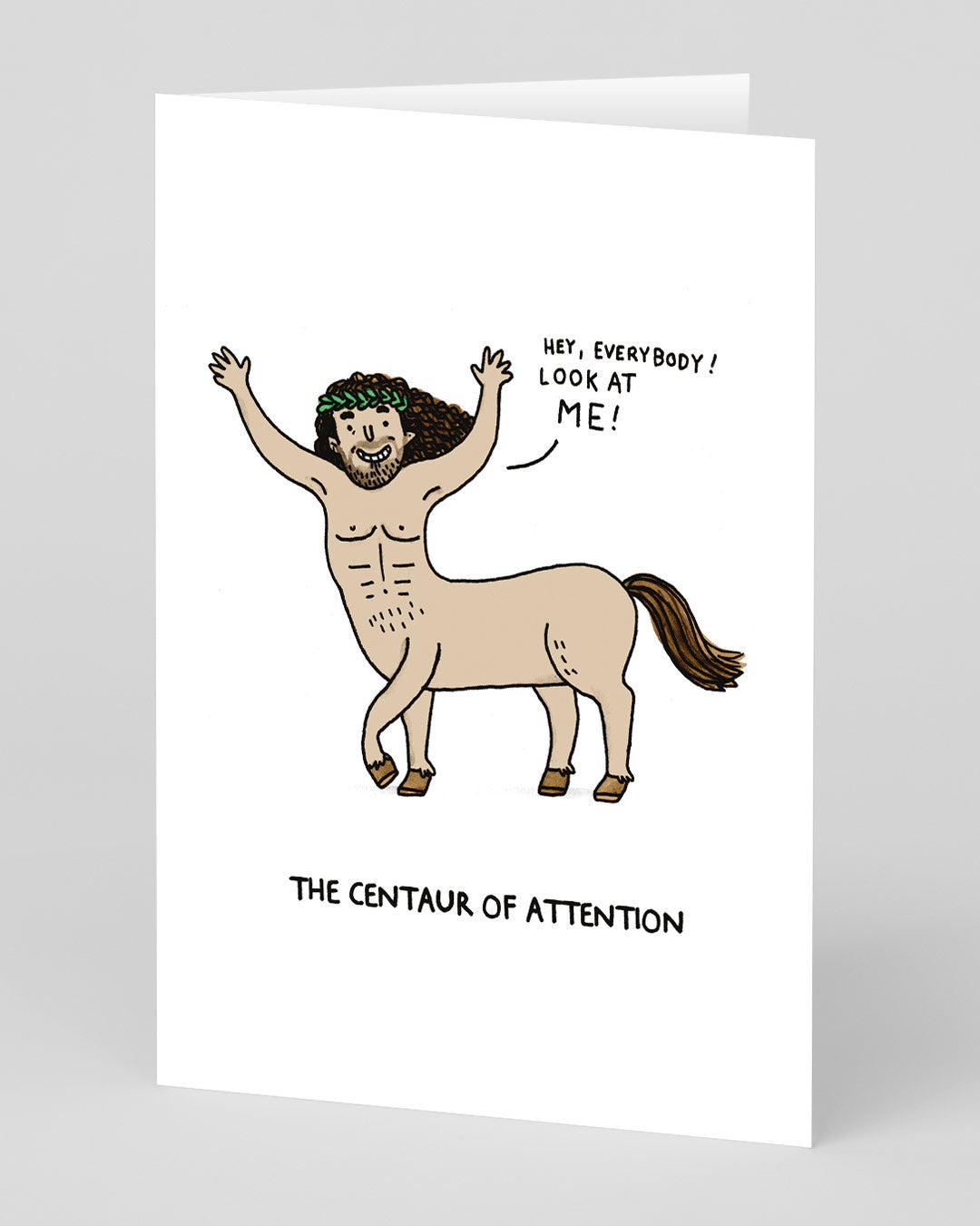 Funny Birthday Card Centaur of Attention Greeting Card
