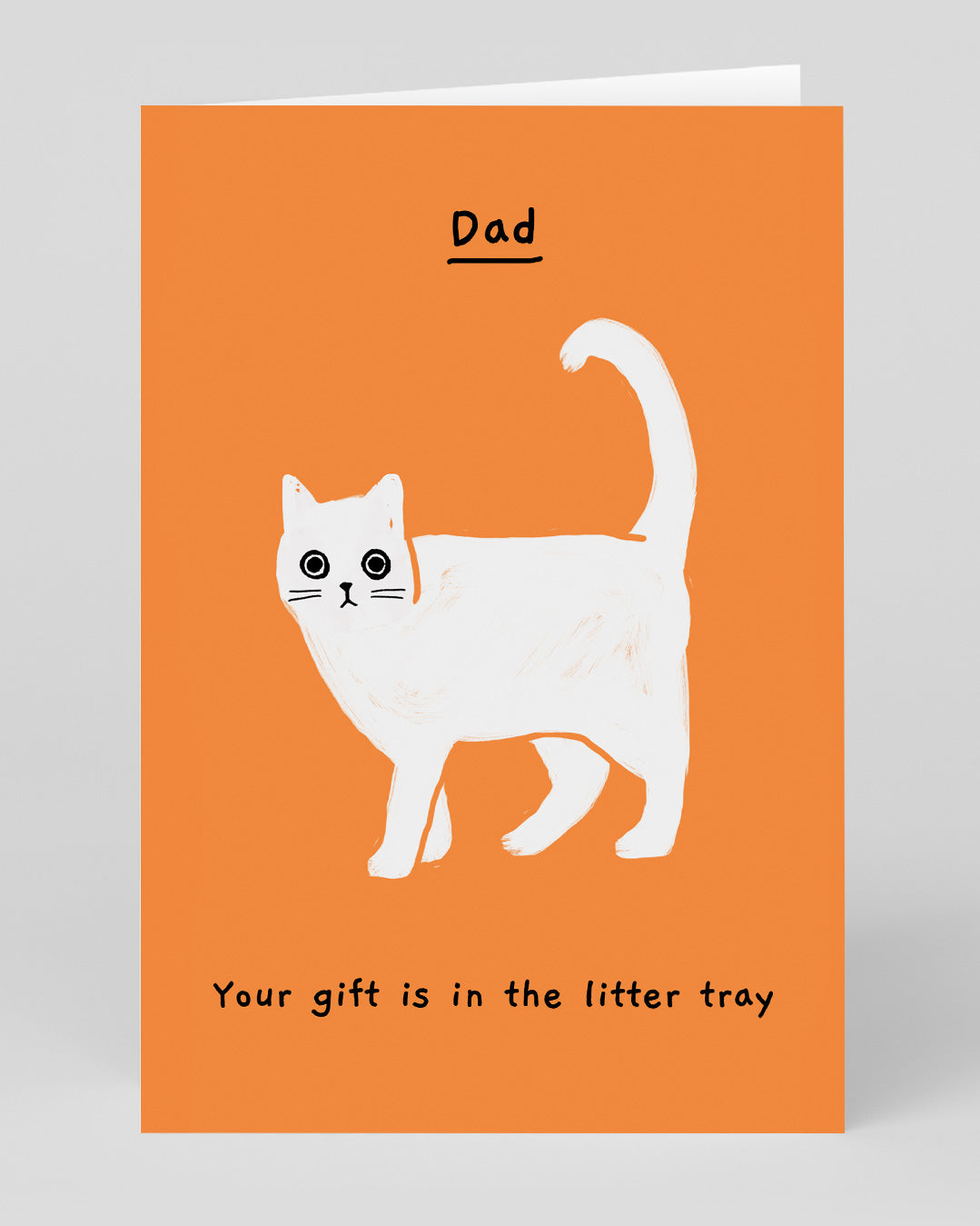 Father’s Day Funny Dad Your Gift Is In The Litter Tray Greeting Card