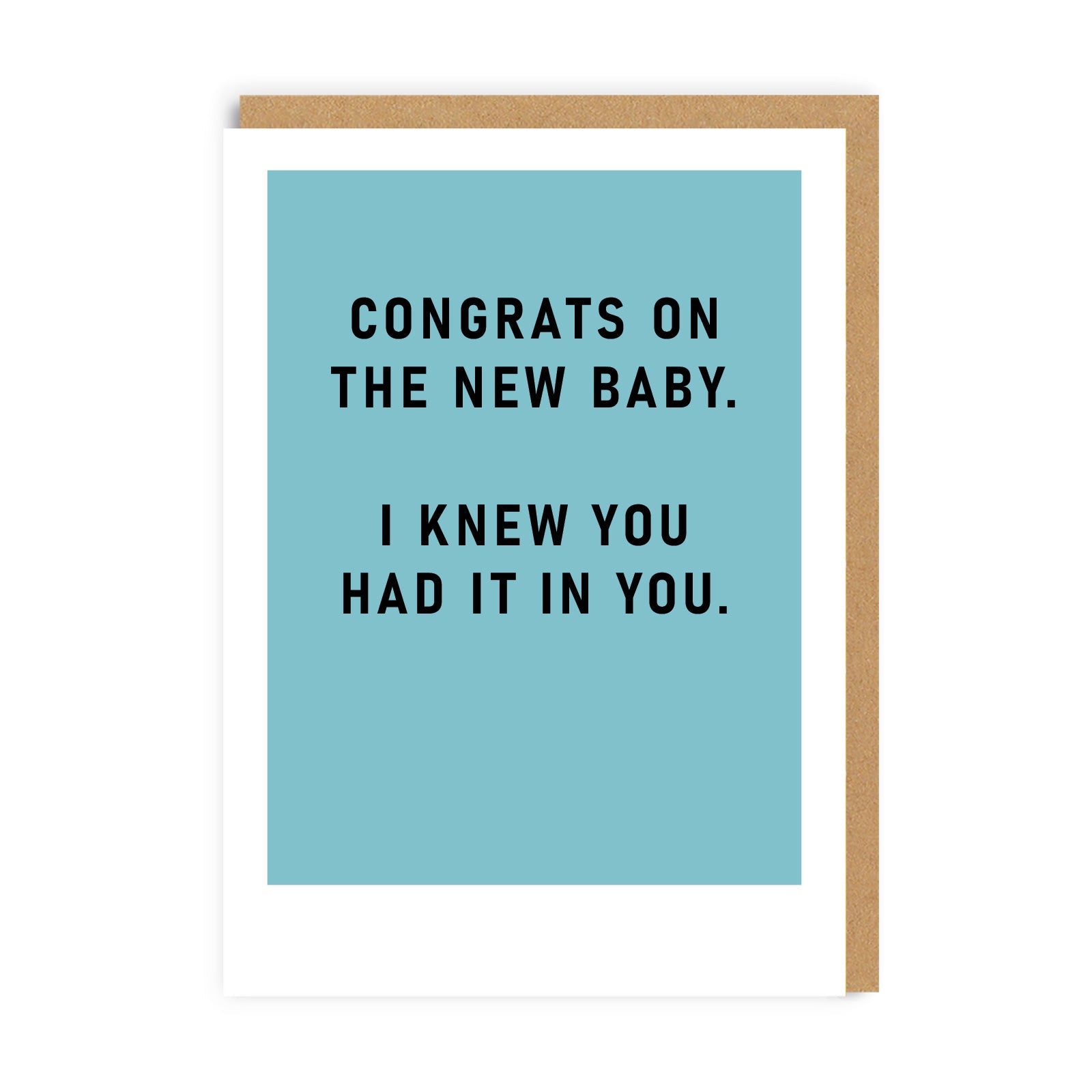 I Knew You Had It In You New Baby Card