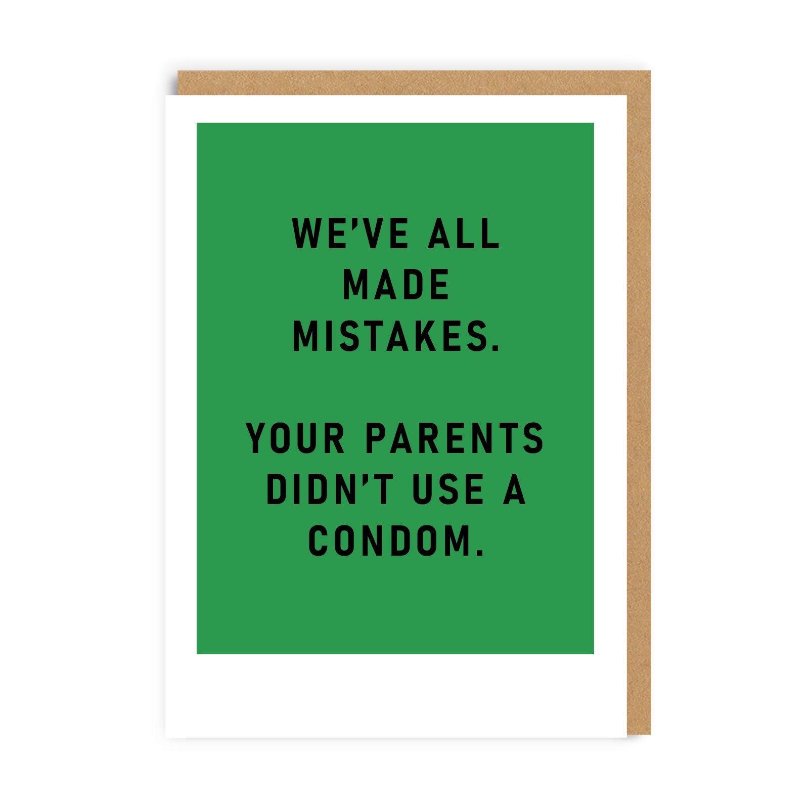 We’ve All Made Mistakes Greeting Card