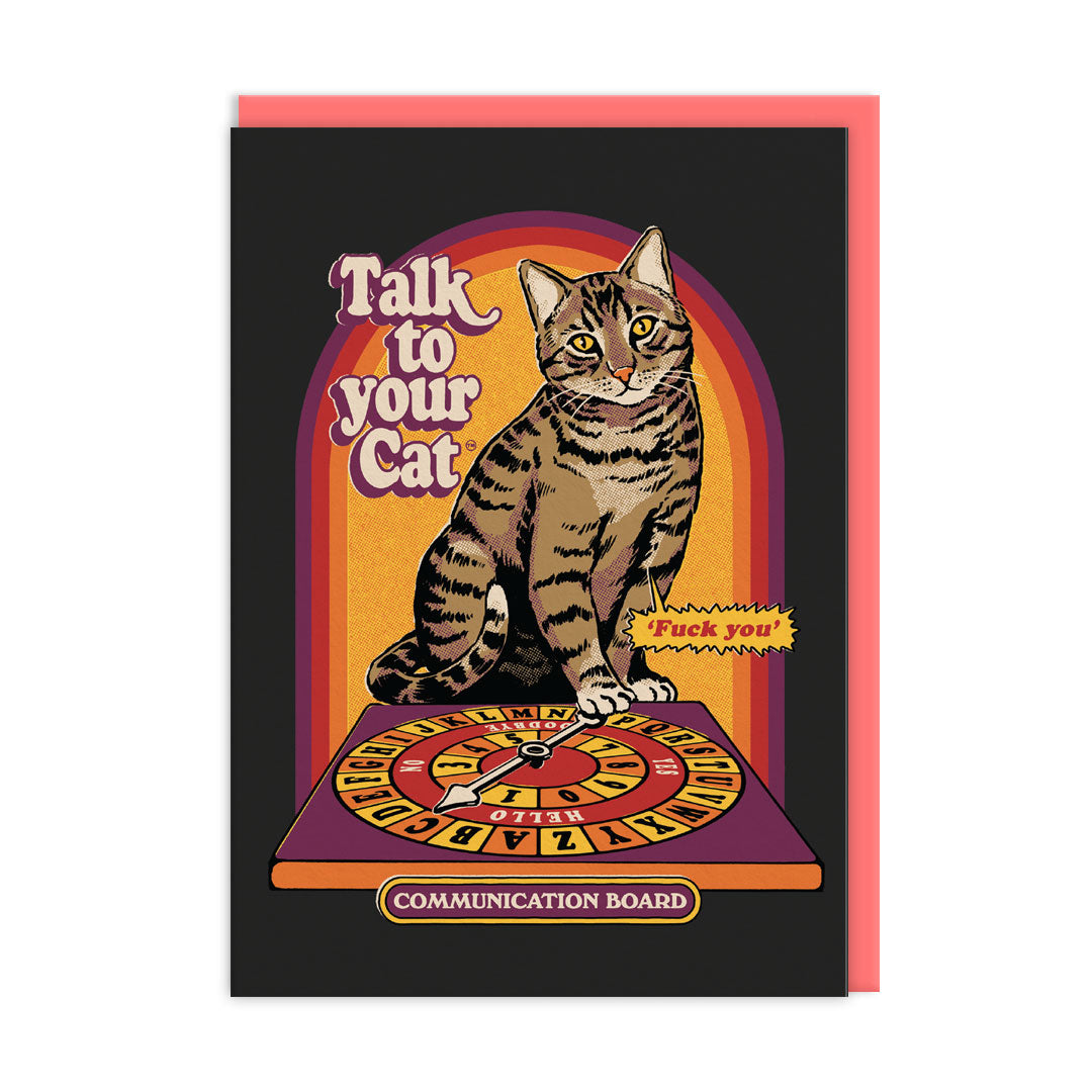 Talk To Your Cat Greeting Card