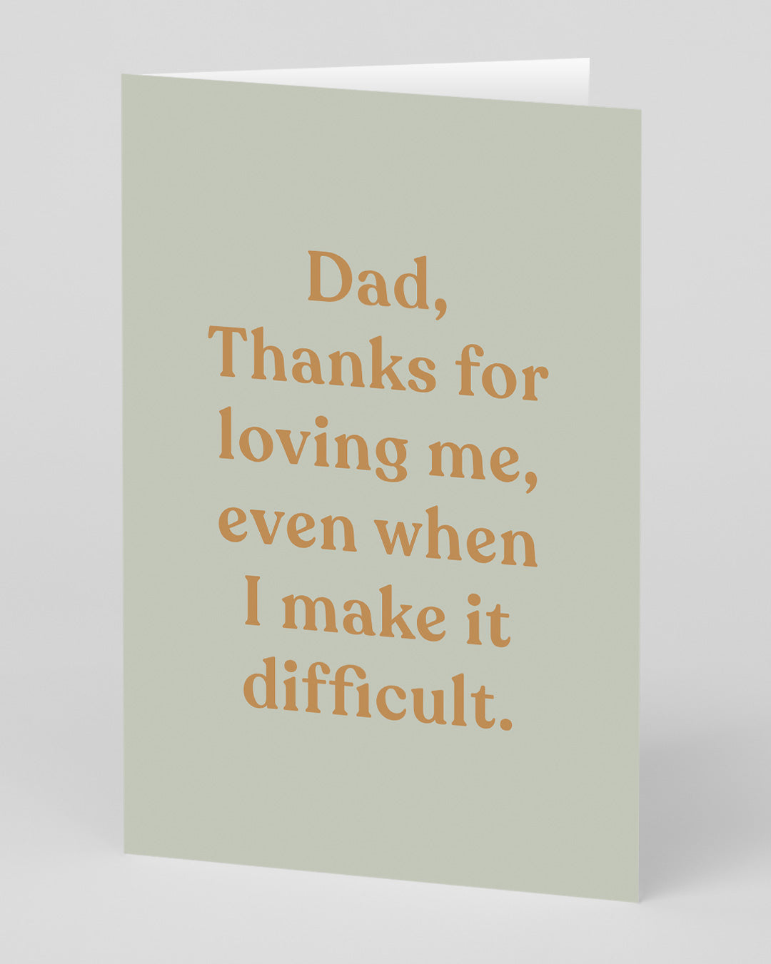 Father’s Day Funny Thanks For Loving Me Dad Greeting Card