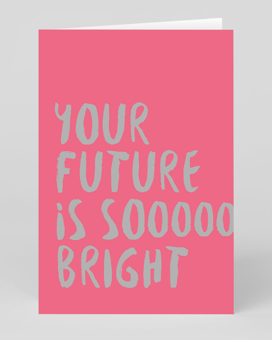 Future So Bright Good Luck Card