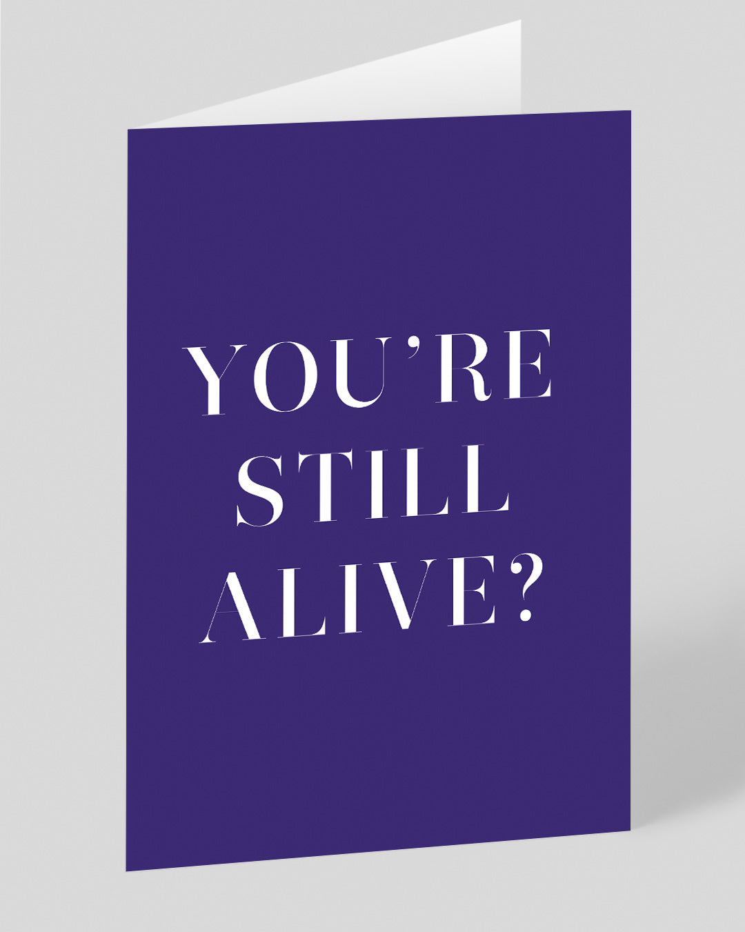 Funny Birthday Card You’re Still Alive Birthday Card