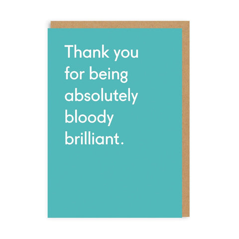 greeting card for a work bestie with that has the text 'thank you for being absolutely bloody brilliant' on a blue background
