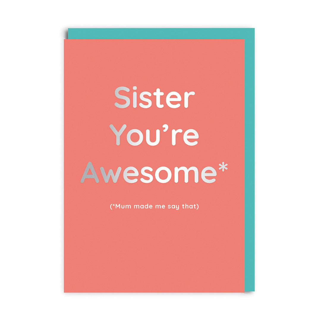 Birthday Card for Sister You’re Awesome Greeting Card