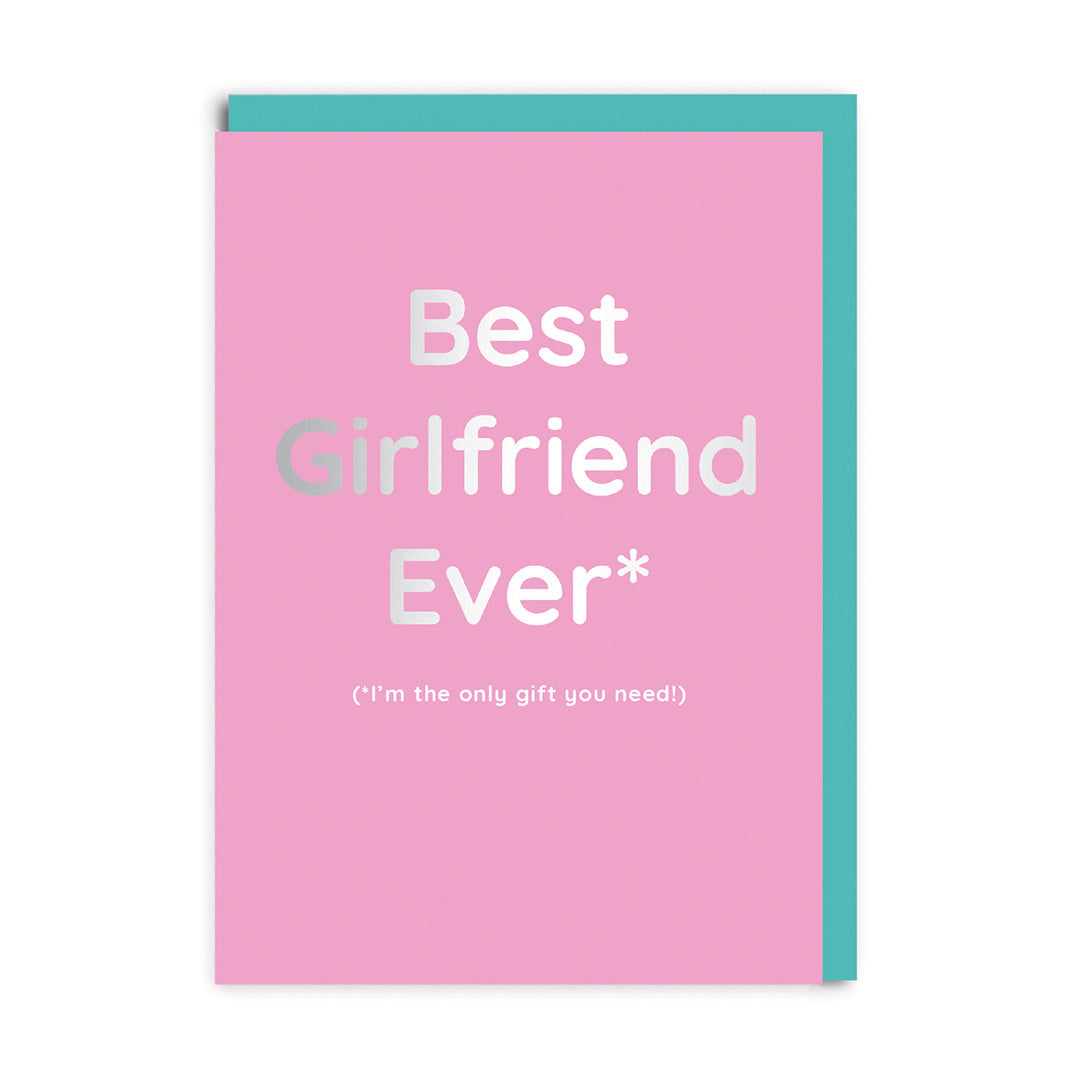 Birthday Card for Girlfriend Best Girlfriend Ever Greeting Card