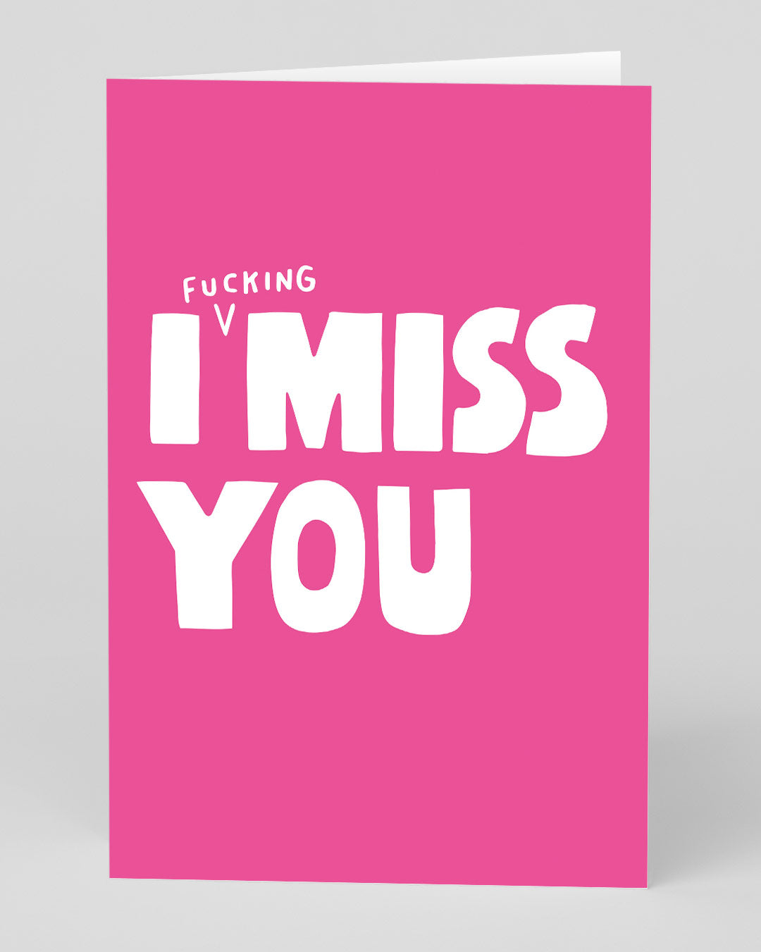 Personalised I F’ing Miss You Greeting Card