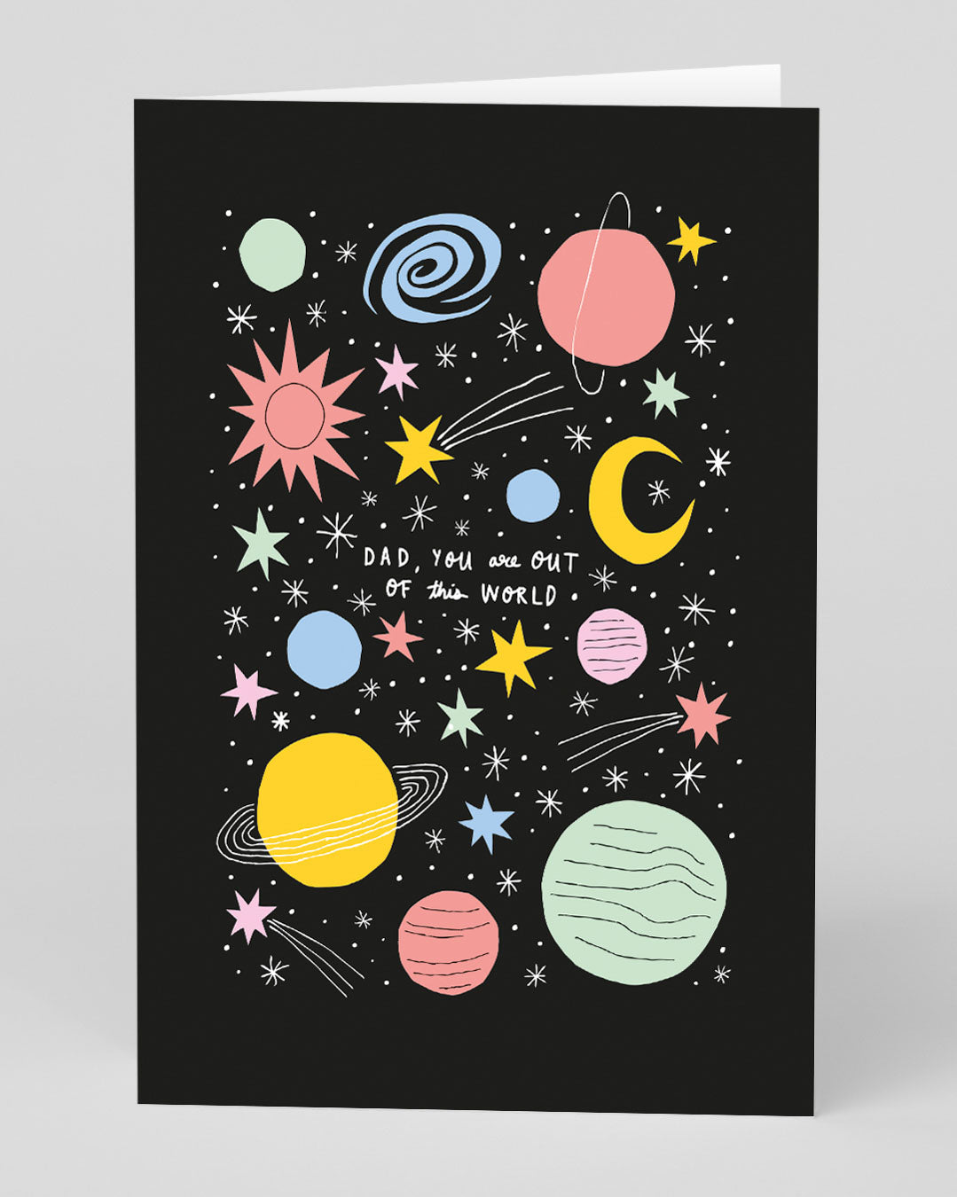 Father’s Day Cute Out Of This World Dad Greeting Card