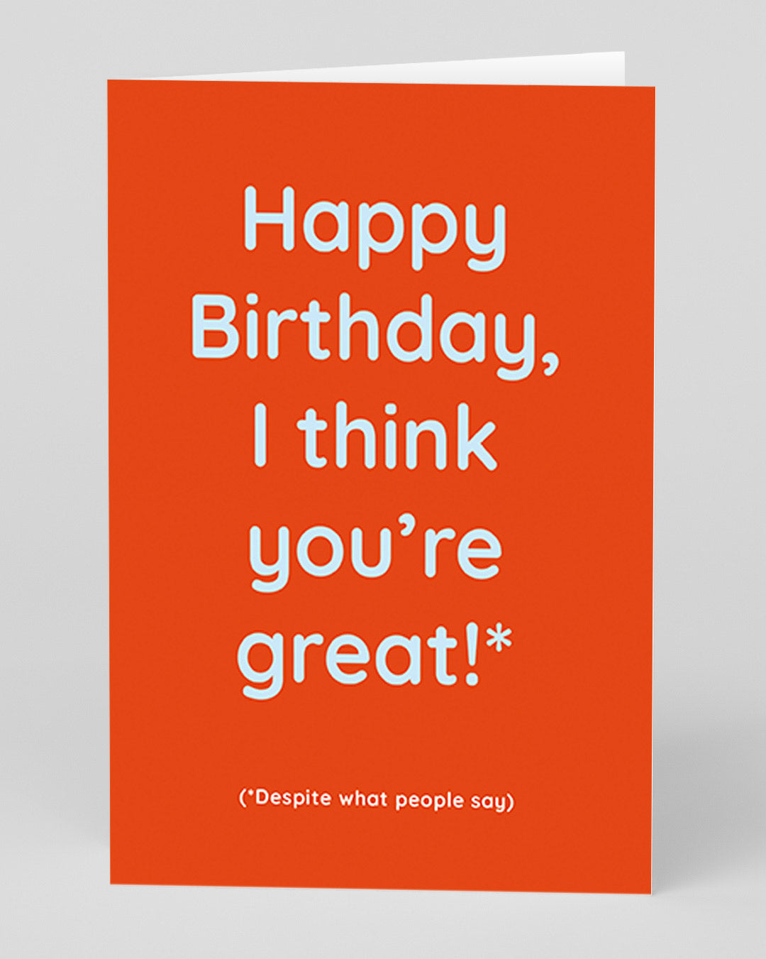 Funny Birthday Card I Think You’re Great Birthday Card