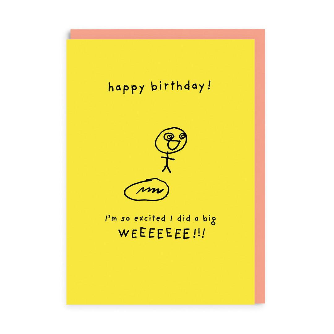 Funny Birthday Card So Excited I Did a Big Wee Birthday Card