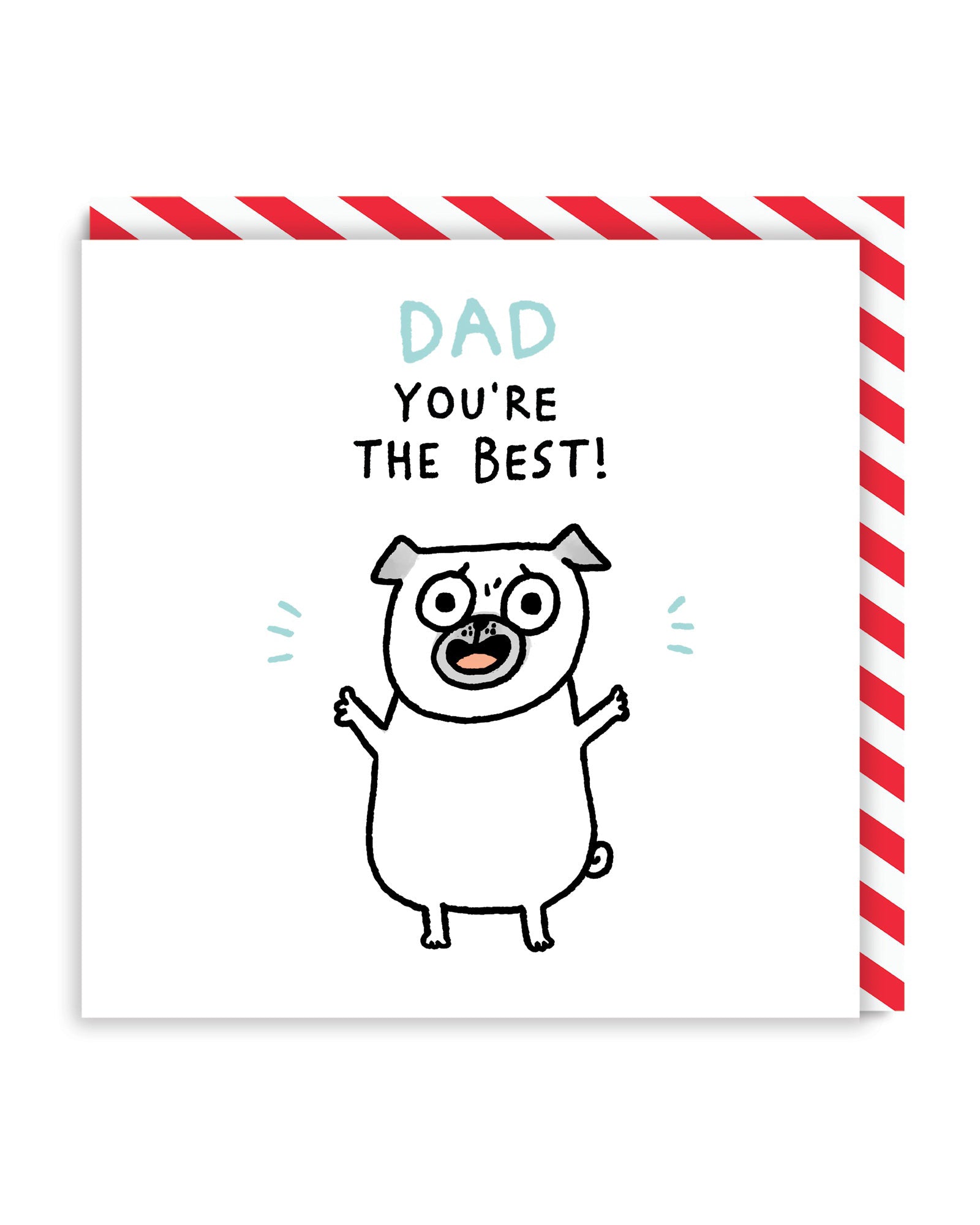 Father’s Day Cute Dad You’re The Best! Pug Greeting Card
