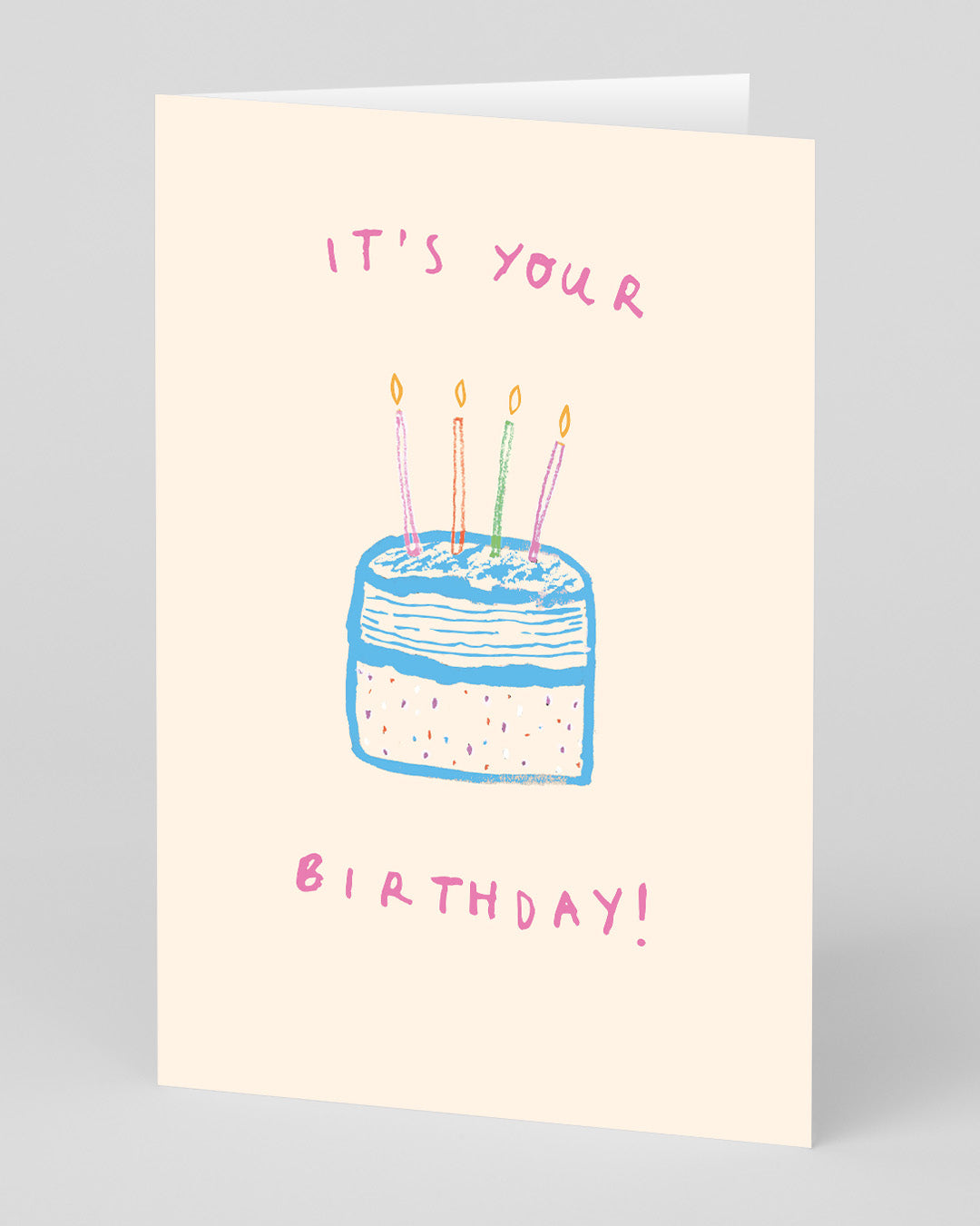 Birthday Card It’s Your Birthday Cake Greeting Card