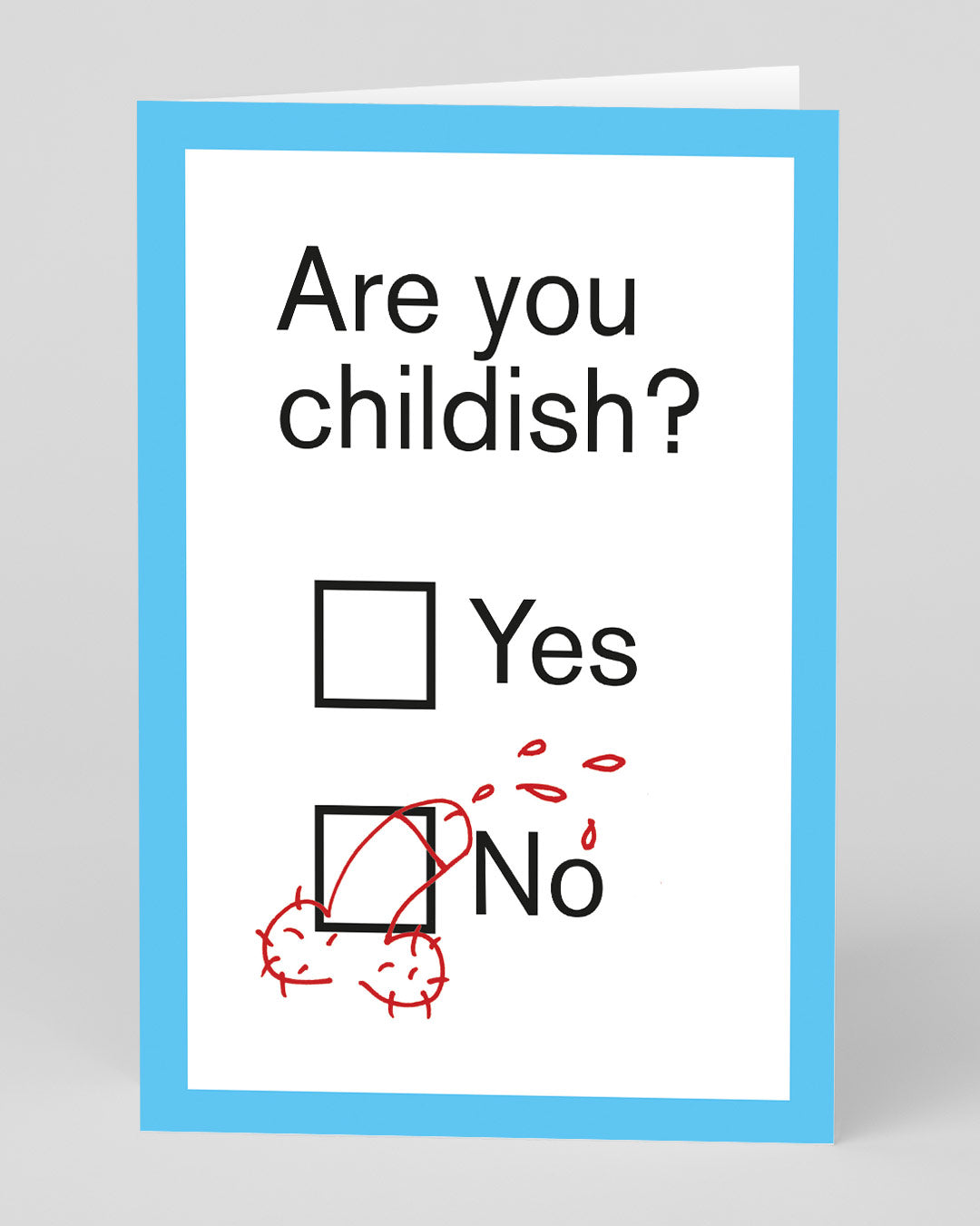 Funny Birthday Card Are You Childish? Greeting Card
