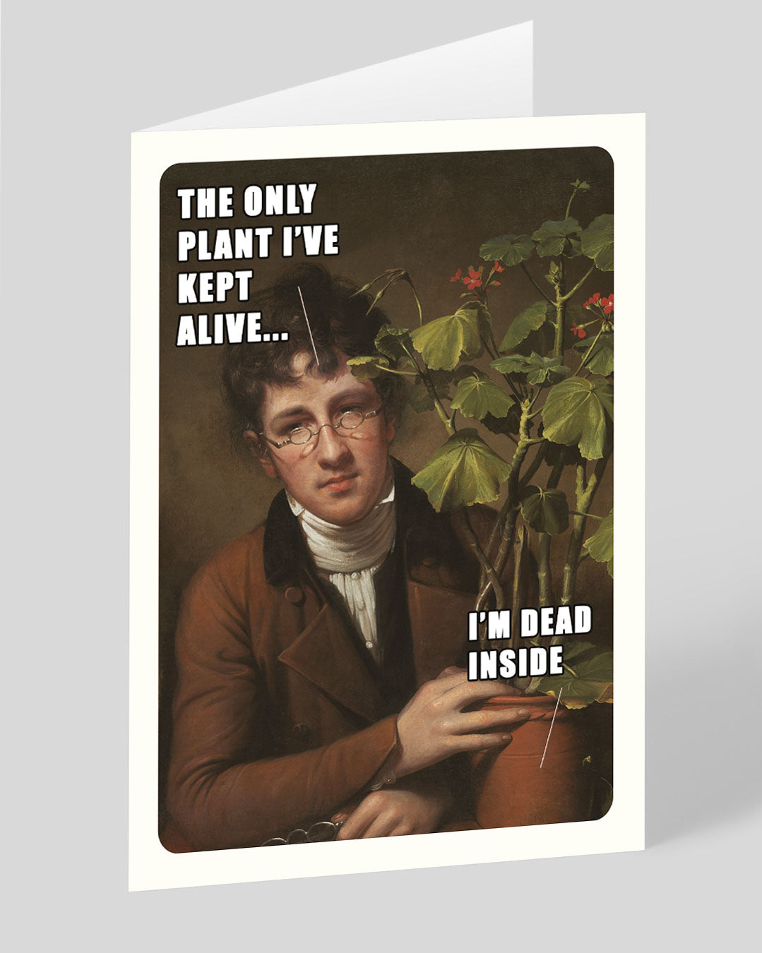 Personalised Classic Art Meme Only Plant I’ve Kept Alive Greeting Card