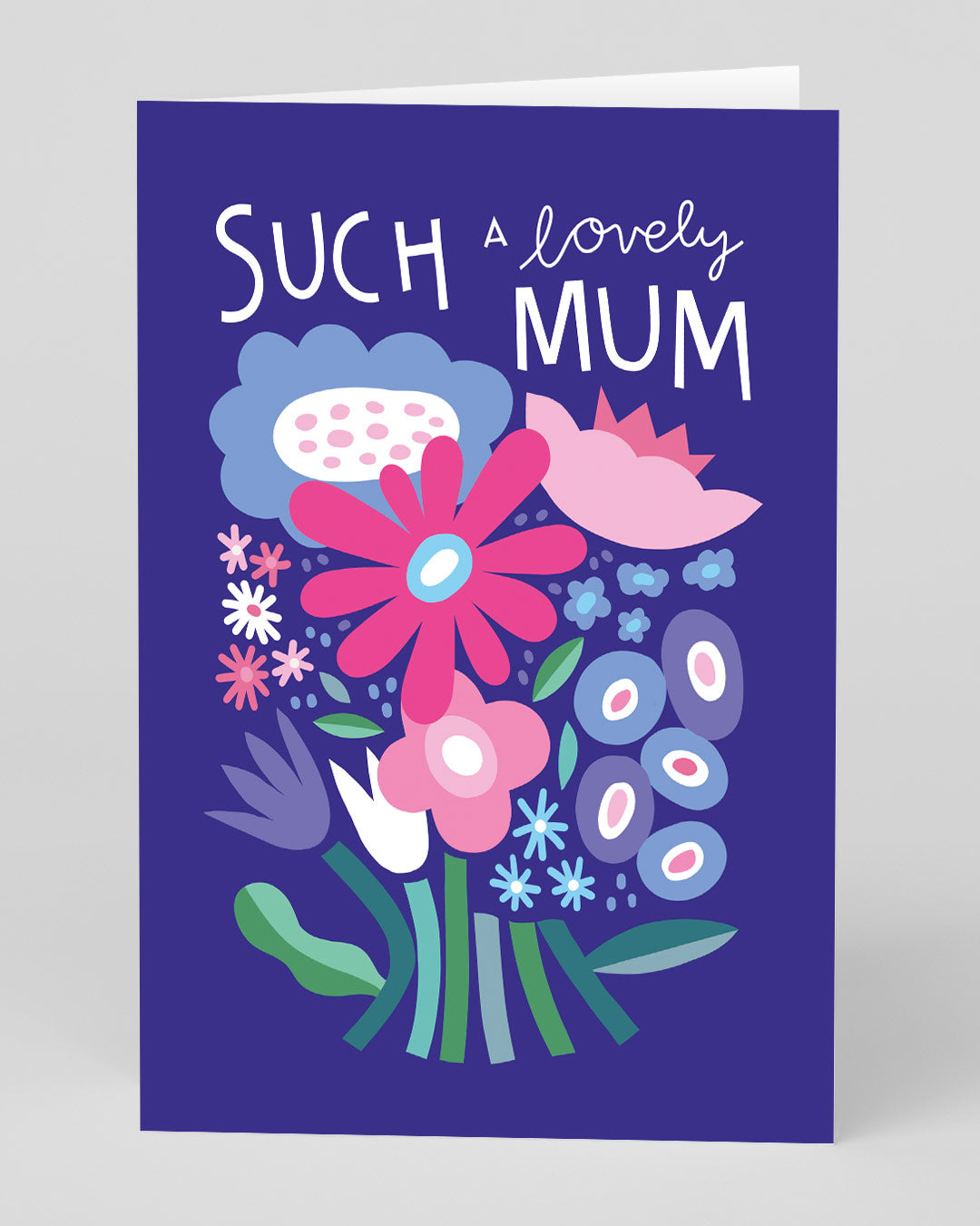 Birthday Card for Mum Such A Lovely Mum Flower Bunch Greeting Card