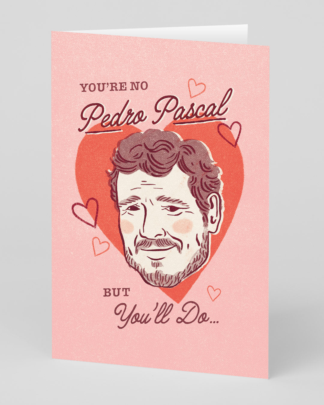 Valentine’s Day | Funny Valentines Card For Pedro Pascal Fans | Personalised You’re No Pedro Pascal Greeting Card | Ohh Deer Unique Valentine’s Card for Him or Her | Made In The UK, Eco-Friendly Materials, Plastic Free Packaging