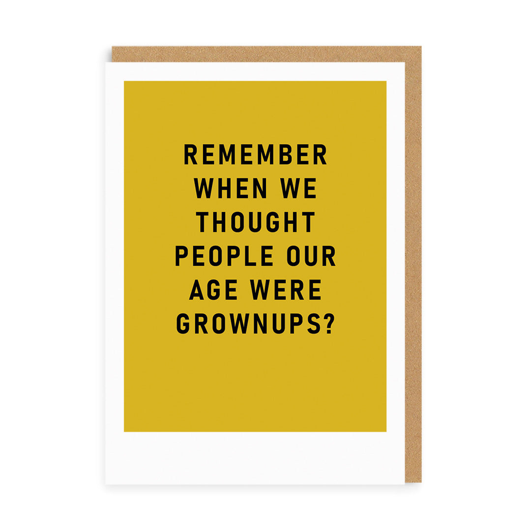Funny Birthday Card Remember Grown Ups Greeting Card