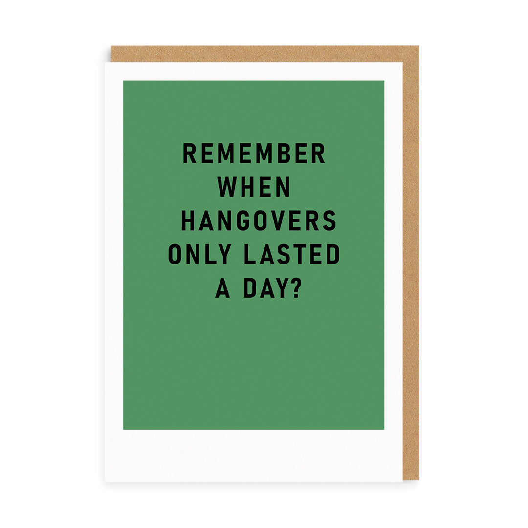 Funny Birthday Card Remember Hangovers Greeting Card