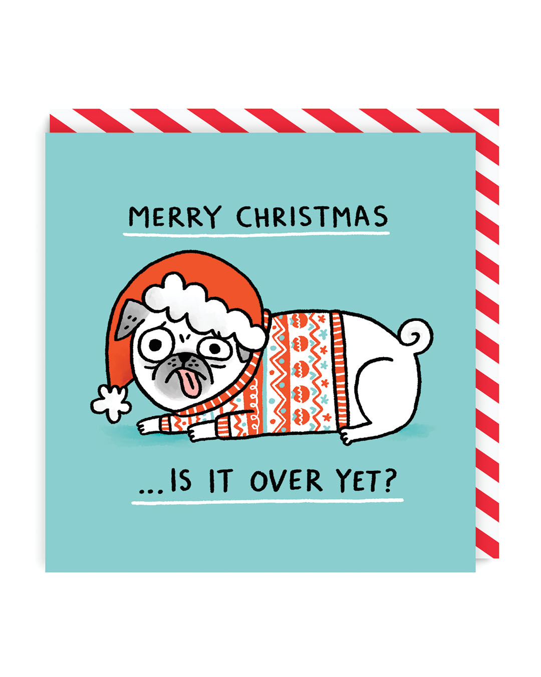 Merry Christmas, Is It Over Yet? Greeting Card