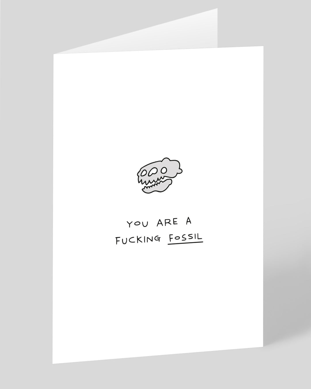 Rude Birthday Card You Are A F*cking Fossil Birthday Card