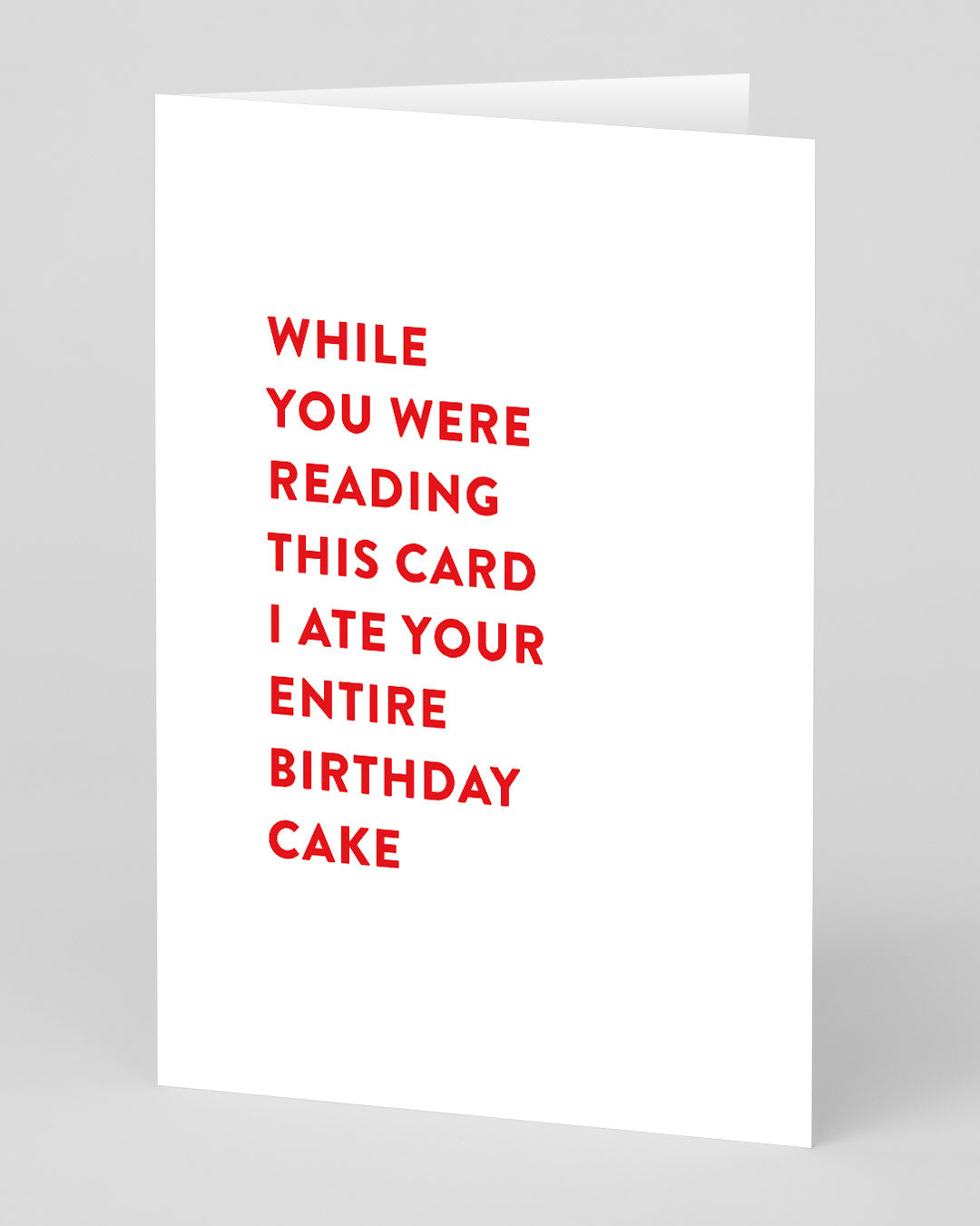 Funny Birthday Card Entire Cake Birthday Card