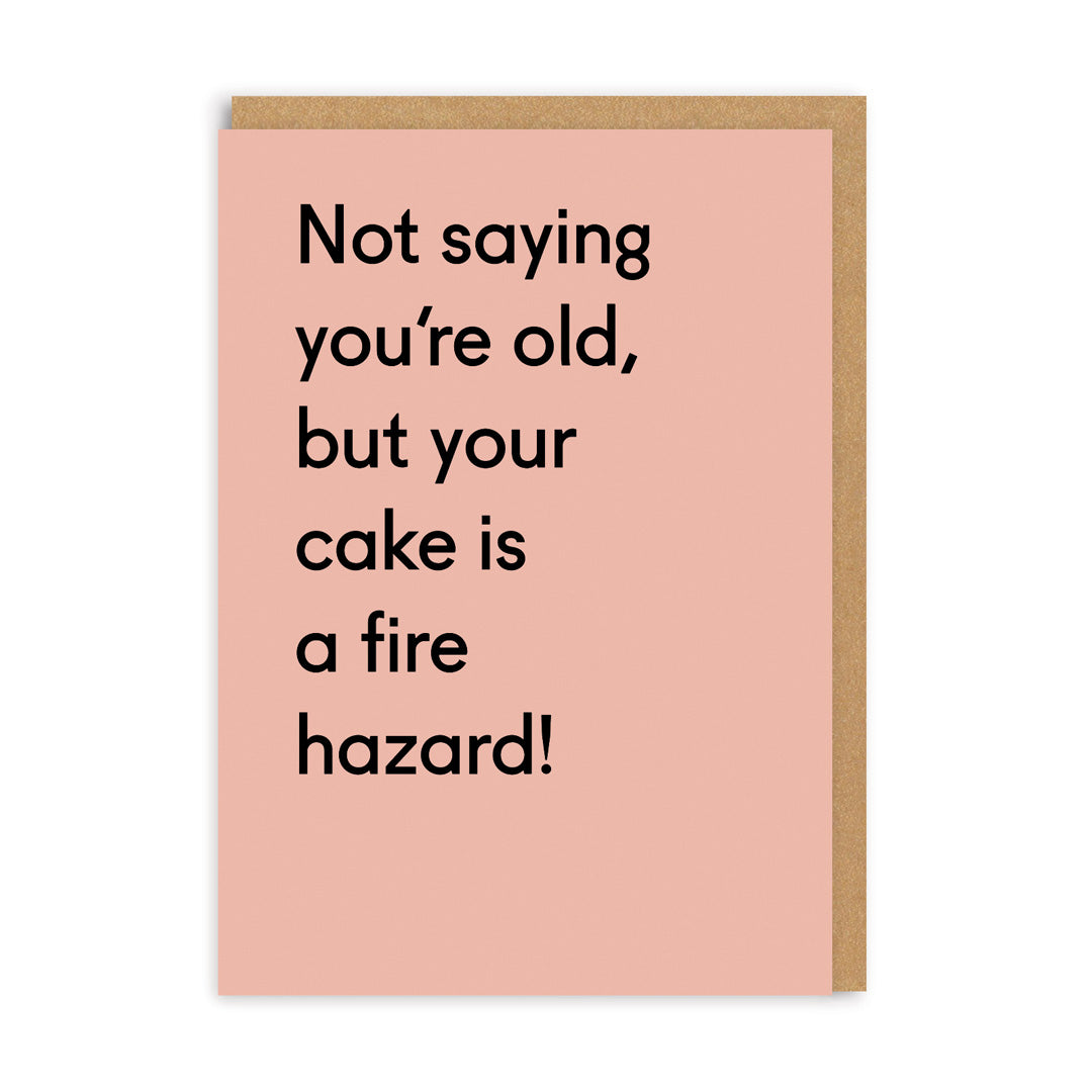 Funny Birthday Card Your Cake Is a Fire Hazard Birthday Greeting Card