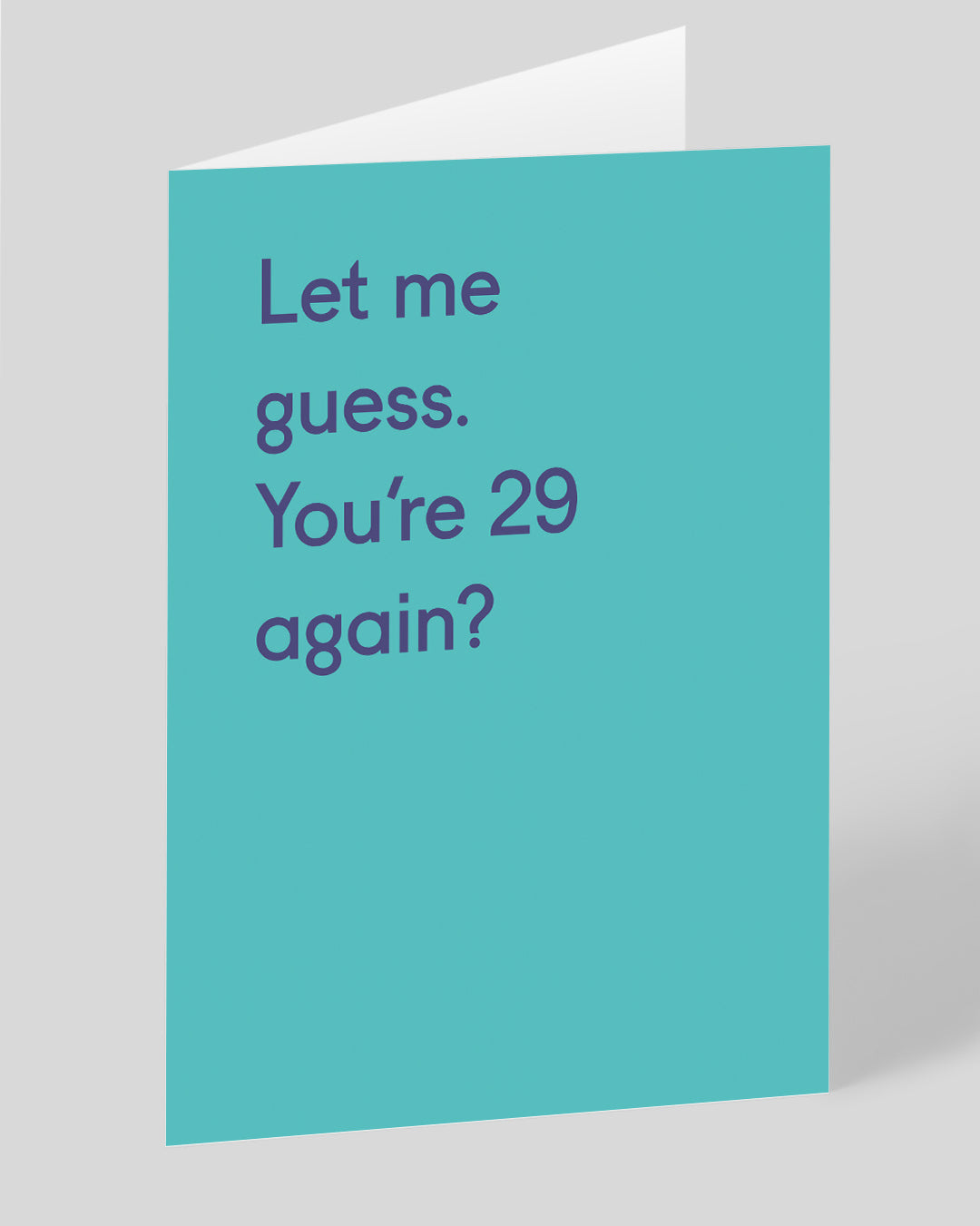 Funny Birthday Card 29 Again? Birthday Card