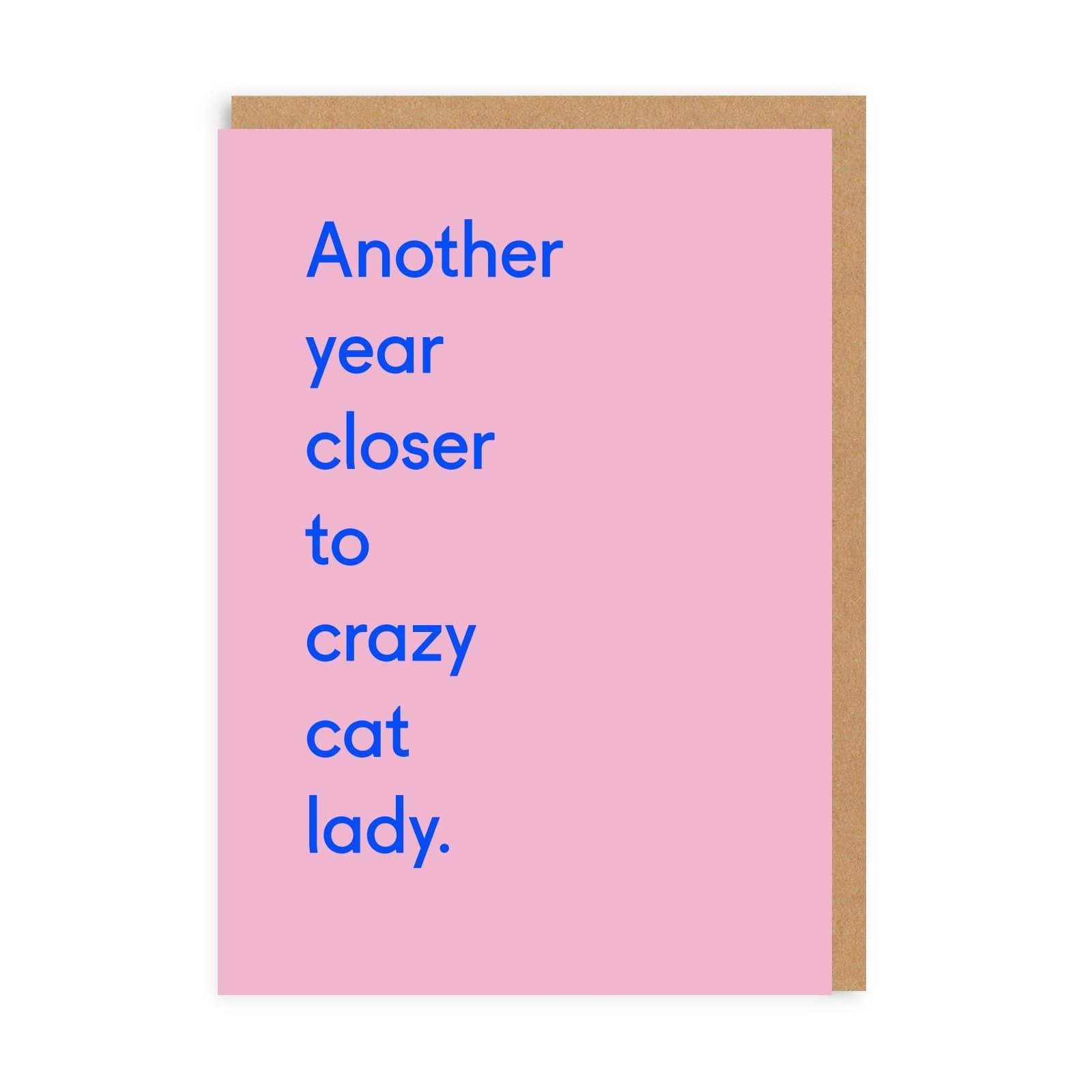 Funny Birthday Card Another Year Closer To Crazy Cat Lady Birthday Greeting Card