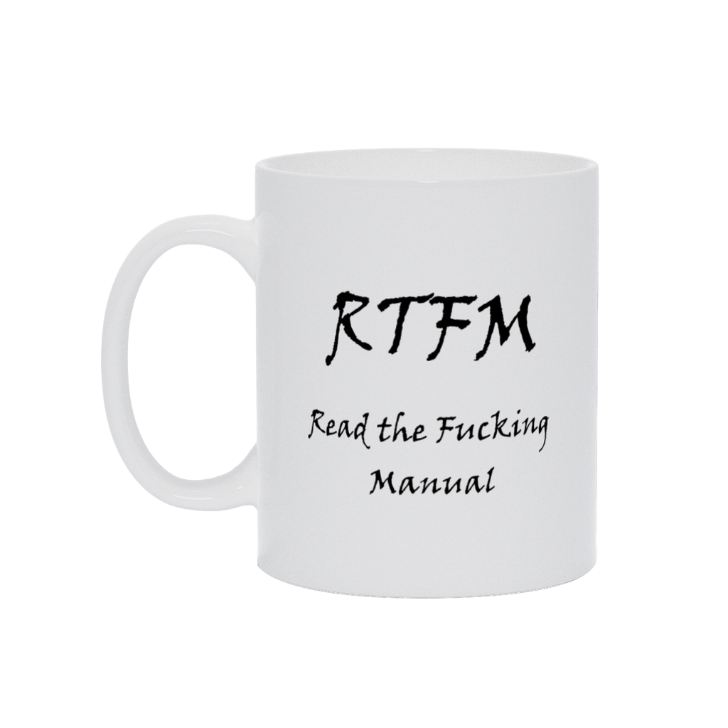 RTFM Mug text (NSFW)