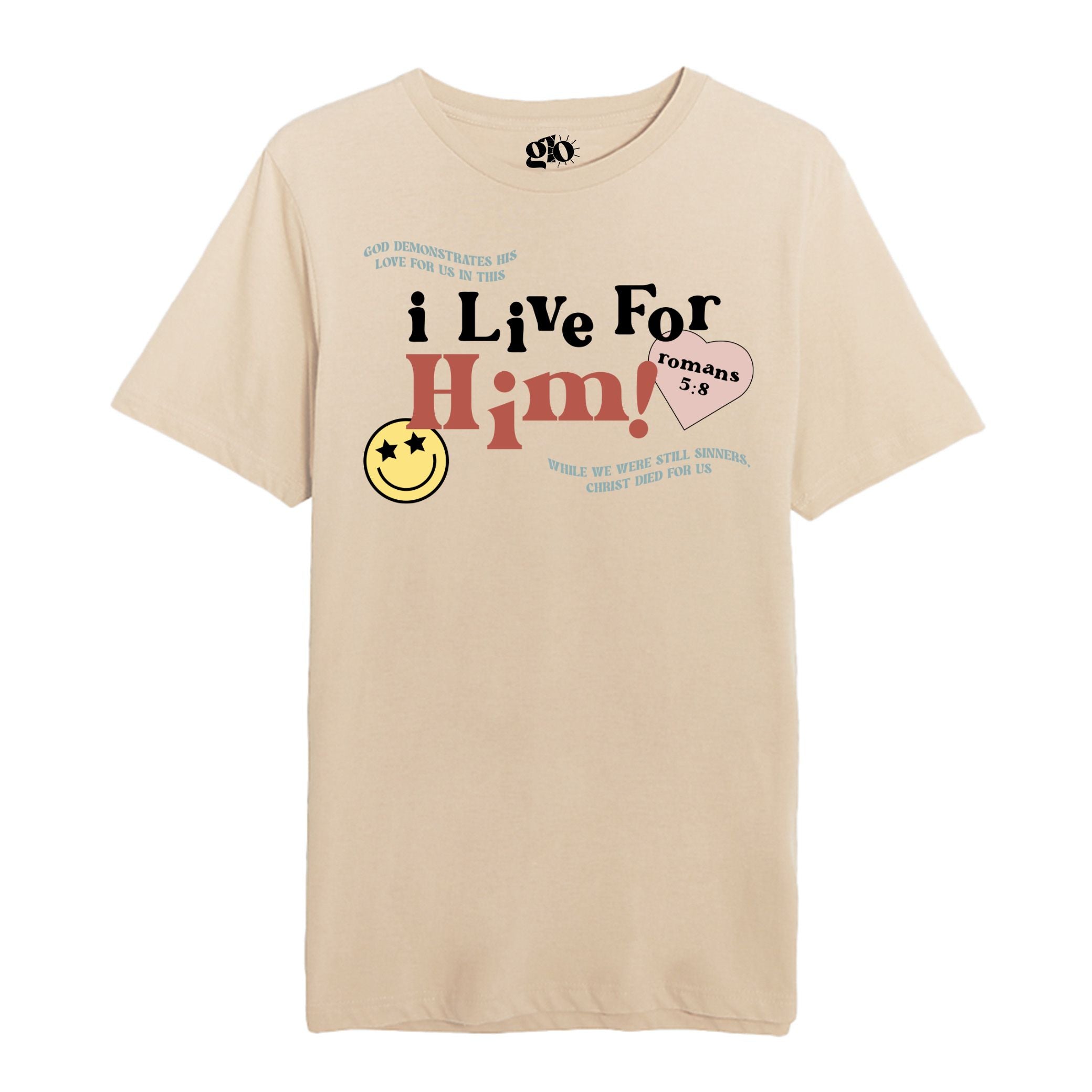 I Live For Him Tee - Mushroom