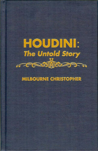 RARE HOUDINI THE UNTOLD STORY MILBOURNE CHRISTOPHER HDCVR LTD ED 300 COPIES 1969