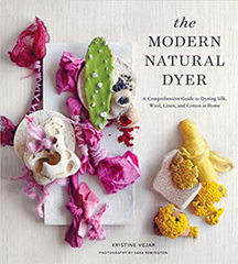 The Modern Natural Dyer by Kristine Vejar