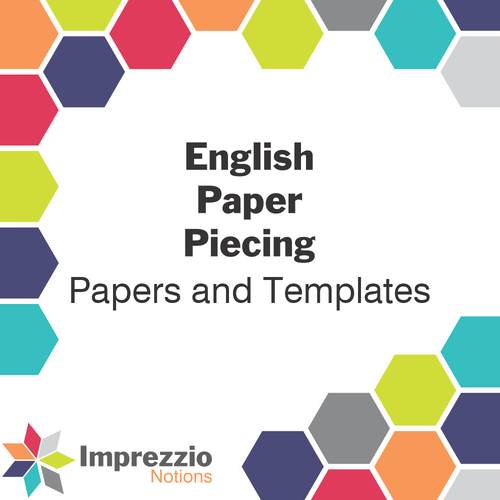 English Paper Piecing Papers, Templates and Notions.