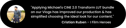 This is an image of a testimonial about Michael Drowley Cinema LUT packs and how good they are