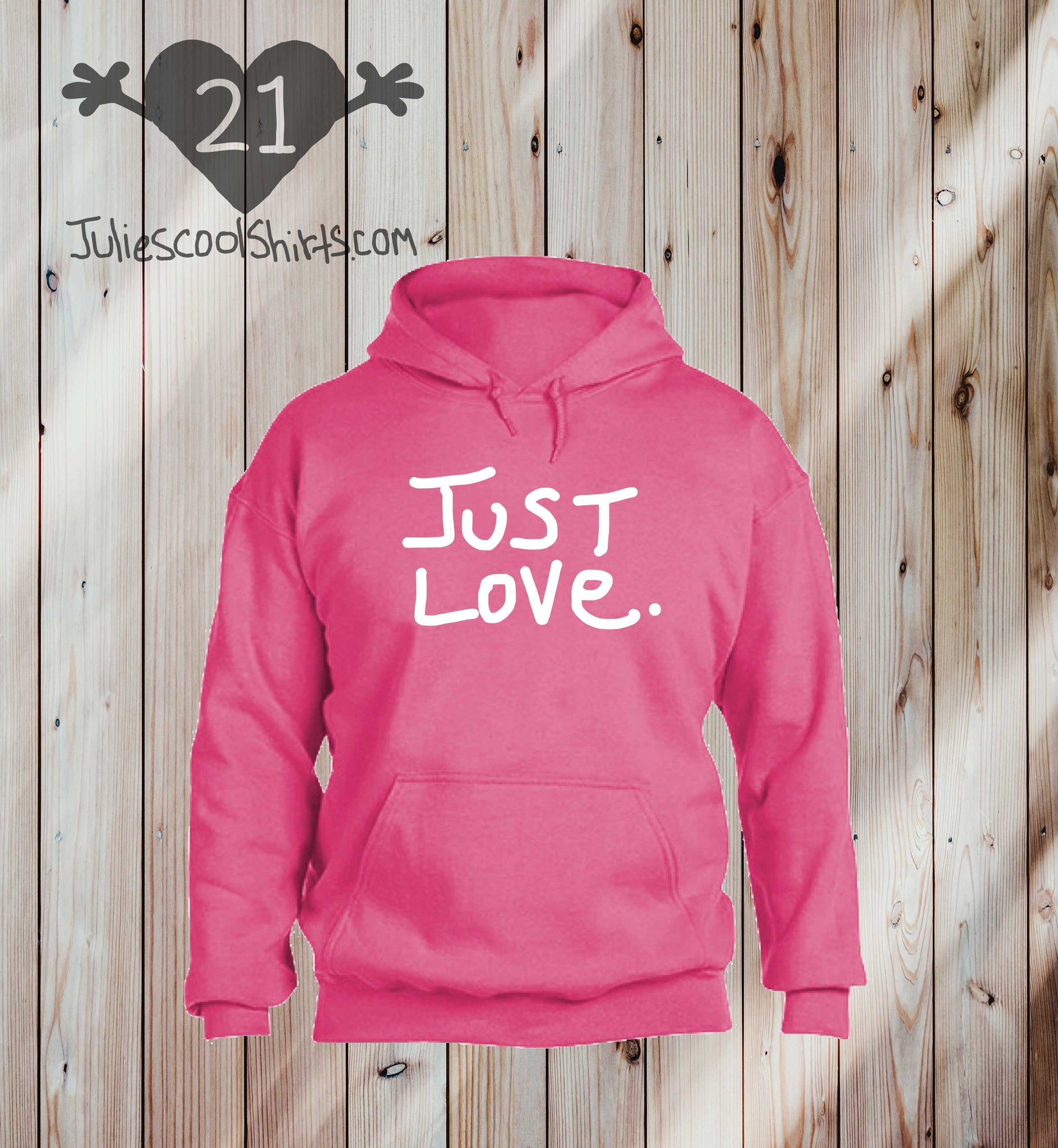 Download SAFETY PINK - JUST LOVE hoodie sweatshirt - Julie's COOL ...