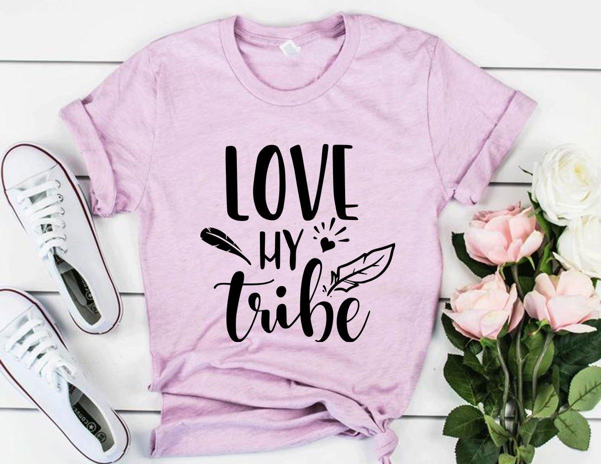 Very Cute Love My Tribe T-Shirt – My Small Store