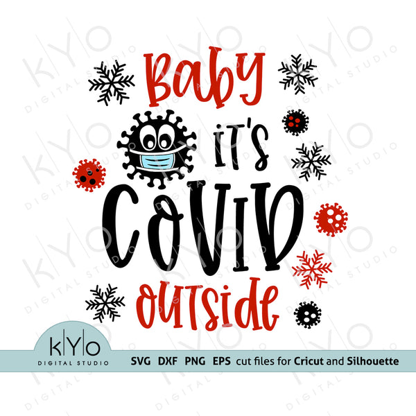 Baby Its Covid Outside Svg Design No3