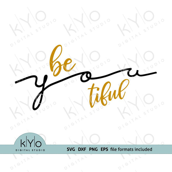 Free Free Be You Tiful Svg Free 682 SVG PNG EPS DXF File