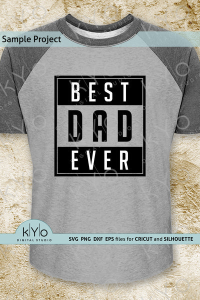Download Best Dad Ever Svg Cutting Files For Fathers Day Gift Decor